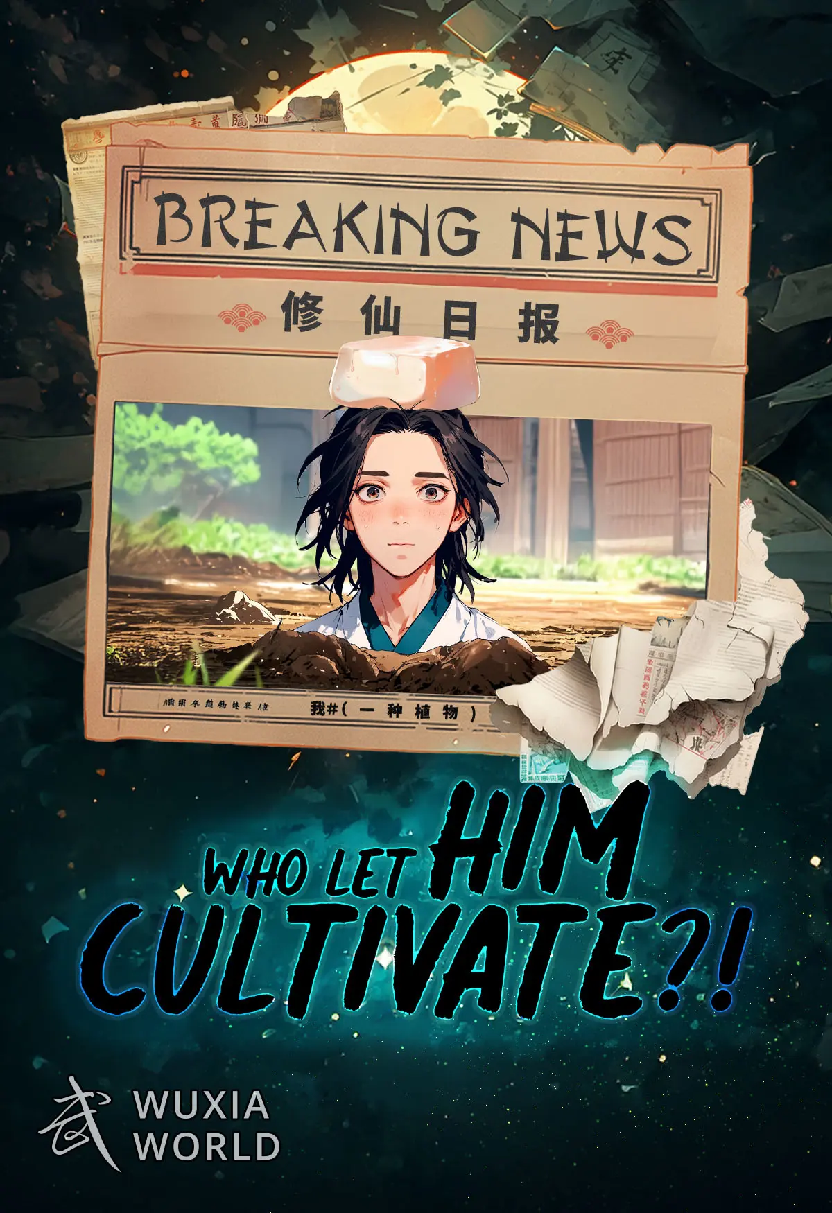 Who Let Him Cultivate?!
